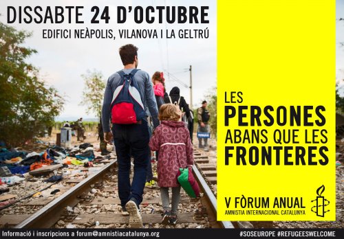 5º Foro Anual de Amnistia Internacional Catalunya: Las personas antes que las fronteras